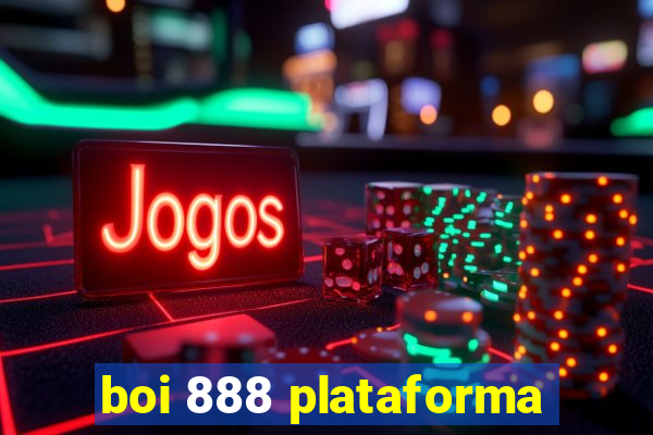 boi 888 plataforma